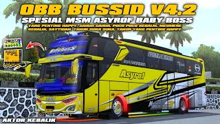 OBB BUSSID V4.2 SPESIAL ASYROF BABY BOSS FULL BASURI MODUL DAV V3 MORENO TAKUR NADA KEBALIK!