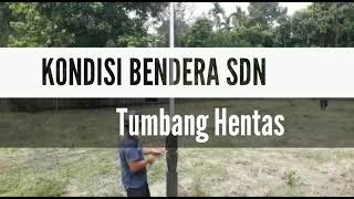 KONDISI BENDERA SDN TUMBANG HETAS MEMRIHATINKAN