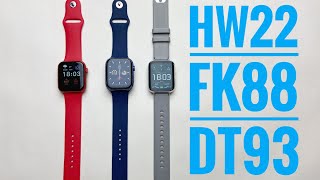 Smartwatch HW22 vs FK88 vs DT93 review