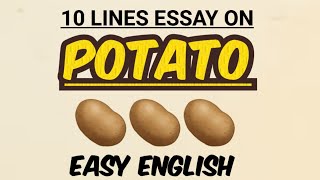 Potato | 10 Lines Essay on Potato in English Writing | @Easyeducation--