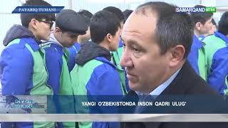 DIYOR  YANGILIKLARI;                   YANGI O'ZBEKISTONDA  INSON  QADRI  ULUG'