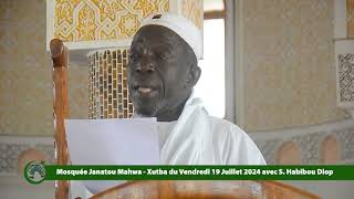 Mosquée Janatou Mahwa : Xutba du Vendredi 19 Juillet 2024 avec S. Habibou Diop