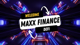 Welcome To MAXX Finance