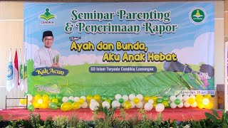 Seminar parenting & Penerimaan Rapor SDIT Cendikia Lamongan