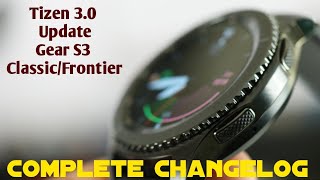 Samsung Gear S3 Tizen 3.0 Update And Changelog