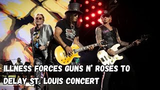 Illness Forces GUNS N’ ROSES To Delay St. Louis Concert