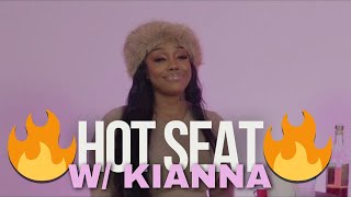 I PUT KIANNAJAY IN THE HOT SEAT!! IT GOT INTERESTING!