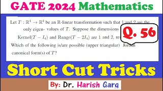 Question 56|Jordan Canonical Form|GATE 2024 Mathematics| Short Cut Tricks