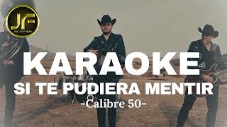 Calibre 50 - Si Te Pudiera Mentir ⭐ (Karaoke Instrumental) | Pista Musical desvocalizada 2024