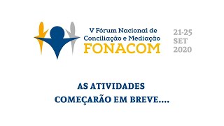 21/9/2020 | 5º Fórum Nacional de Conciliação e Mediação - 1º Dia