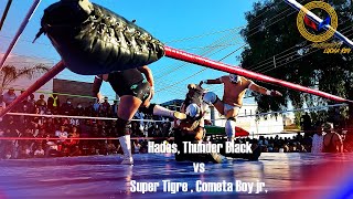 Thunder Black, Hades y *** vs Super Tigre Cometa Boy jr. y ***