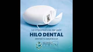 LA IMPORTANCIA DE USAR EL HILO DENTAL