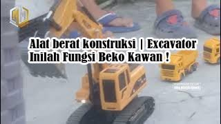 Inilah Fungsi Kegunaan Excavator Atau Beko | Alat berat konstruksi