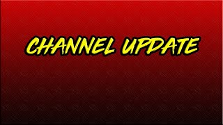 Channel Update - 12/02/2020