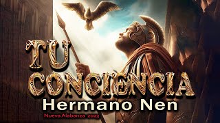 TU CONCIENCIA - Hermano NEN (Video Lyric) #Nueva #2023