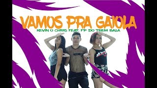 VAMOS PRA GAIOLA - KEVIN O CHRIS FEAT. FP DO TREM BALA | COREOGRAFIA MEURTIMO DANCE