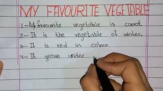 May Favourite Vegetable || Carrot 🥕 || 10 Lines Essay on My Favourite Vegetable || Easy Short Essay