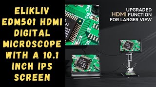 Elikliv EDM501 HDMI Digital Microscope