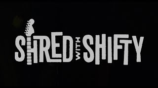 Shred With Shifty Season 2 Announcement!