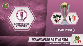 FLUMINENSE X JOINVILLE - CAMPEONATO CATARINESE FEMININO 2023