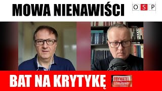 Mowa nienawiści - bat na niewygodną krytykę?