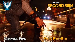 Infamous Second Son - Chapter Five: Quid Pro Quo (Hero)