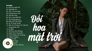 Ngồi Bên Em, Đồi Hoa Mặt Trời, Làm Vợ Anh Nhé - Top Hits Những Ca Khúc Ballad Nhạc Trẻ Hay Nhất