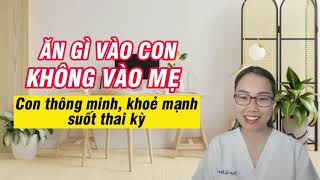 Mẹ bầu ăn gì để vào con, không vào mẹ - Ngăn ngừa tiểu đường thai kỳ, giúp sữa non về sớm