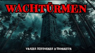 3 Echte Horrorgeschichten von Wachtürmen - Echte Geschichten