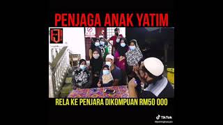 Penjaga Anak Yatim Dikompaun RM50,000!