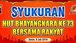 SYUKURAN HUT BHAYANGKARA 73 BERSAMA RAKYAT Kapolsek Gembong.ucapkan terima kasih dukungan