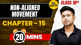 NON ALIGNED MOVEMENT In 20 Mins | Complete Chapter Mind Map | Class 10 ICSE HISTORY