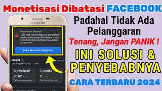 MONETISASI DIBATASI PADAHAL TIDAK ADA PELANGGARAN, MONETISASI DIBATASI, MONETISASI DIBATASI FACEBOOK