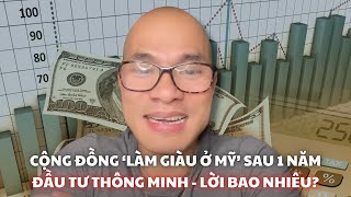 Cộng đồng 'Làm giàu ở Mỹ' sau 1 năm đầu tư thông minh - lời bao nhiêu?