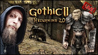 GOTHIC 2 - RETURNING 2.0 /NB 💀 GÓRNICZA DOLINA #28 🔴 [NA ŻYWO]