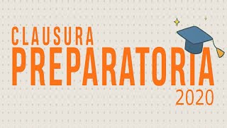 CLAUSURA: Preparatoria 2020