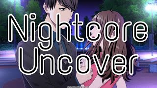 Nightcore - Uncover | Zara Larsson