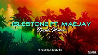 ISLESTONE FT. MAEJAY - SINGLE MAMA _Official Audio 2024.mp3