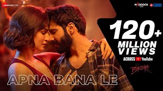 Apna Bana Le - Bhediya Song | Arijit Singh | Varun Dhawan,Kriti Sanon | New Song 2022