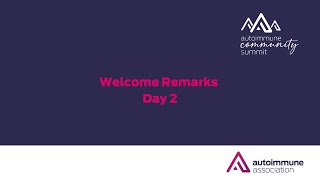 Autoimmune Community Summit 2023 | Welcome Remarks Day 2