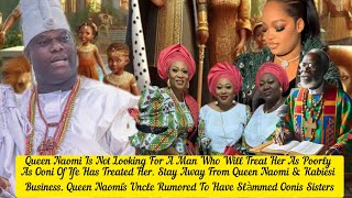 Queen Naomi Is Not Looking For A Man Who Will Treat Her As Poorly As Ooni Of Ife Did