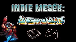 Indie mesék: Awesomenauts | Ingyenes MOBA