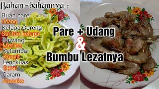 Cara mengolah pare udang yang lezat