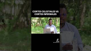 CORTES CELESTIALES VS CORTES INFERNALES