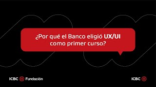 Curso UX: ¿Por qué el Banco eligió UX/UI como primer curso?