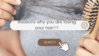 Reasons why your hair is thinning or falling out!!