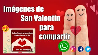 6 BONITAS imágenes de San Valentín para compartir por WhatsApp - it's Me Skay