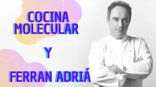 💥💣🤘¿QUÉ ES LA COCINA MOLECULAR? HISTORIA- FERRÁN ADRIA 💥💣🤘CHEF MODE MEDIA- GASTRONOMIA