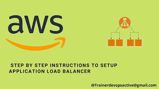 AWS Tutorial - Step by step instructions to setup application Load balancer