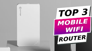 Top 3 Best Mobile Wi-Fi Routers of 2024 | Ultimate Guide & Reviews